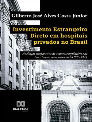 cover image of Investimento Estrangeiro Direto em hospitais privados no Brasil